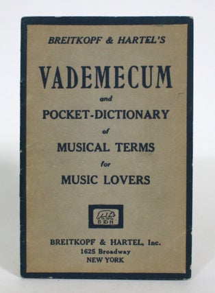 Item #013517 Breitkopf & Hartel's Vademecum and Pocket-Dictionary of Musical Terms for Music...