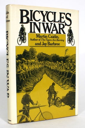 Item #013519 Bicycles in War. Martin Caidin, Jay Barbree
