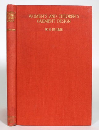 Item #013532 Women's and Children's Garment Design: A Textbook for Garment Designers, Students...