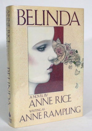 Item #013535 Belinda. Anne Rice, Anne Rampling
