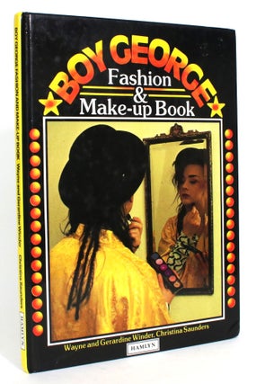 Item #013544 Boy George Fashion & Make-up Book. Wayne Winder, Geraldine, Christina Saunders