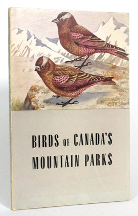 Item #013563 Birds of Canada's Mountain Parks. J. A. Munro