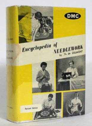 Item #013564 Encyclopedia of Needlework. Therese de Dillmont