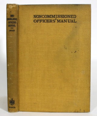 Item #013598 Noncommissioned Officers' Manual, Being a manual consisting of a compiliation in...
