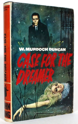 Item #013680 Case for the Dreamer. W. Murdoch Duncan