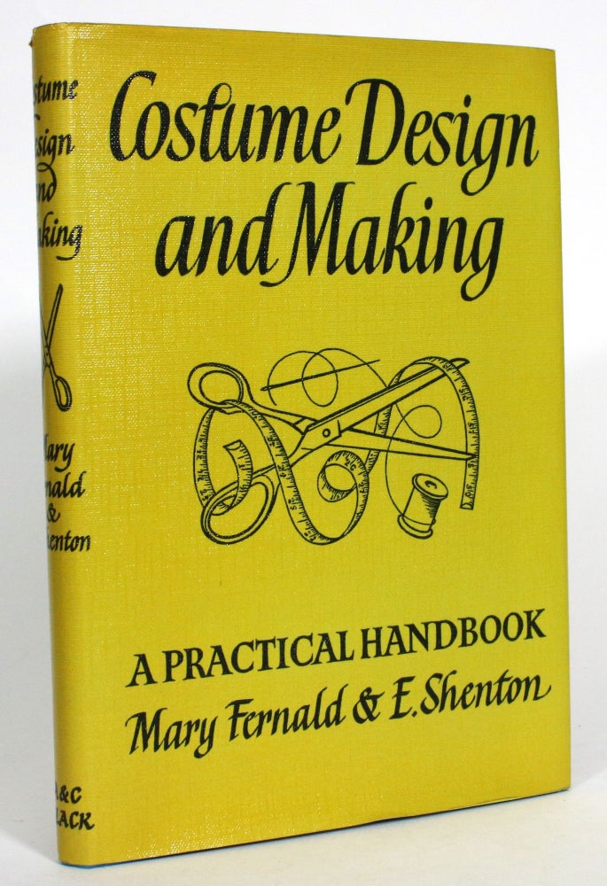 Item #013688 Costume Design and Making: A Practical Handbook. Mary Fernald, Eileen Shenton.