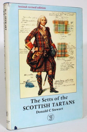 Item #013691 The Setts of the Scottish Tartans, With Descriptive and Historical Notes. Donald C....