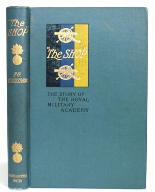 Item #013700 "The Shop": The Story of The Royal Military Academy. F. G. Guggisberg