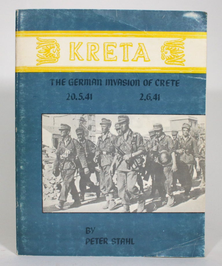 Item #013711 Kreta: The German Invasion of Crete 20.5.41 - 2.6.41. Peter Stahl.