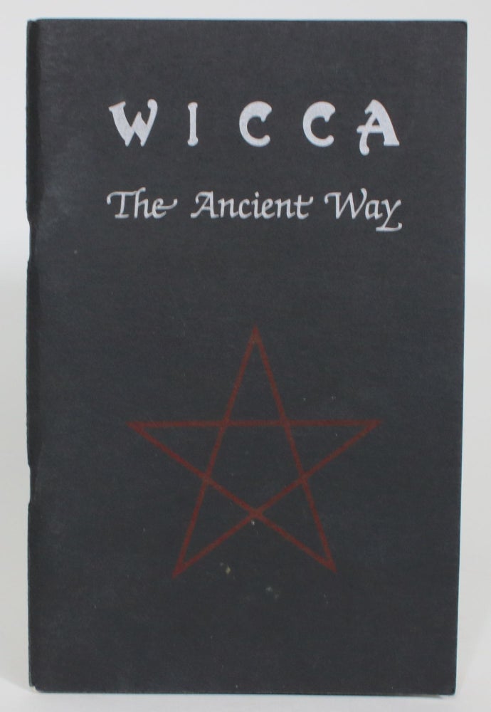 Item #013713 Wicca: The Ancient Way. Nuit-Hilaria Janus-Mithras, and Mer-Amun.