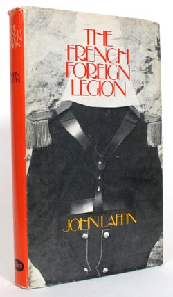 Item #013716 The French Foreign Legion. John Laffin