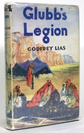Item #013731 Glubb's Legion. Godfrey Lias