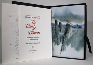 Item #013743 The Island of Demons: A Verse Play Based on a Canadian Legend. George Woodcock