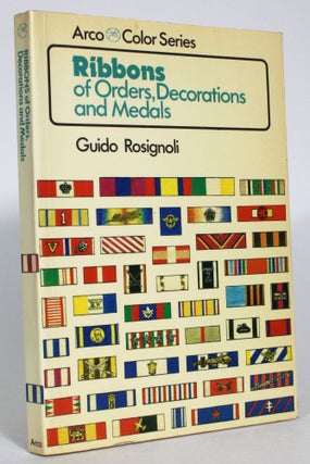 Item #013745 Ribbons of Orders, Decorations and Medals. Guido Rosignoli
