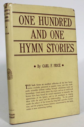 Item #013752 One Hundred and One Hymn Stories. Carl F. Price