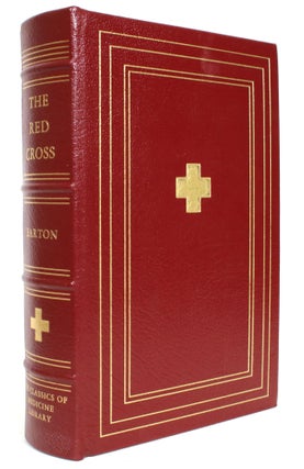 Item #013767 The Red Cross: A History of This Remarkable International Movement in The Interest...