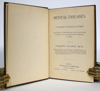 Item #013801 Mental Diseases. A Synopsis of Twelve Lectures, Delivered at the Hospital for The...