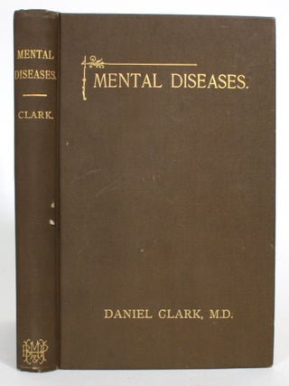 Mental Diseases. A Synopsis of Twelve Lectures, Delivered at the Hospital for The Insane, Toronto, to the Graduating Medical Classes