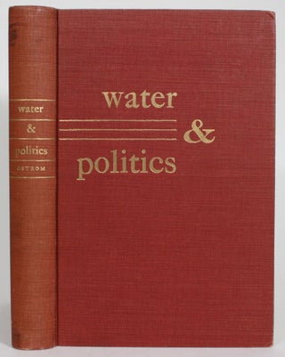 Item #013853 Water & Politics: A Study of Water Policies and Administration in the Development of...
