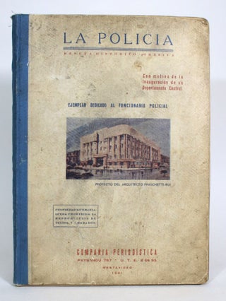 Item #013860 La Policia: Resena Historico Grafica: Con Motivo de la Inauguracion de su...