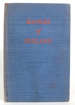 Item #013870 Dances of Finland. Anni Collan, Yngvar Heikel