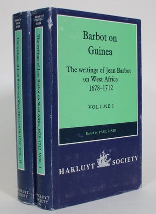 Item #013884 Barbot on Guinea: The Writings of Jean Barbot on West Africa 1678-1712 [2 vols]....