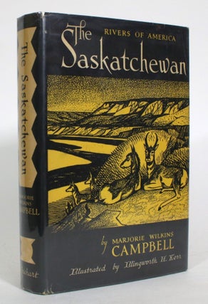 Item #013920 The Saskatchewan. Marjorie Wilkins Campbell
