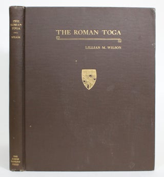 Item #013933 The Roman Toga. Lillian M. Wilson