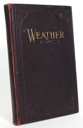 Item #013954 Weather and Weather Instruments for the Amateur. P. R. Jameson