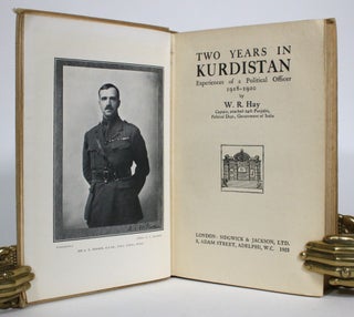 Item #013961 Two Years in Kurdistan: Experiences of a Political Officer 1918-1920. W. R. Hay