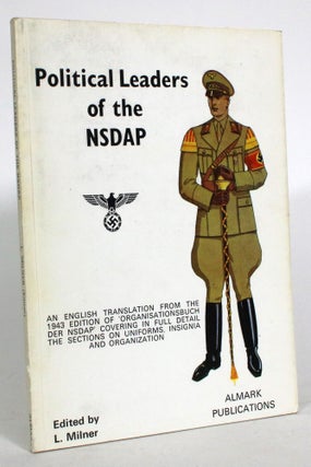Item #013975 Political Leaders of the NSDAP. L. Milner