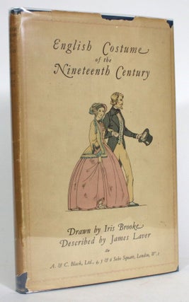 Item #014023 English Costume of the Nineteenth Century. James Laver