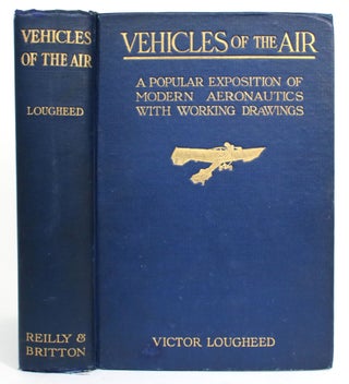 Item #014031 Vehicles of the Air: A Popular Exposition of Modern Aeronautics with Working...