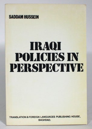 Item #014060 Iraqi Policies in Perspective: Text of President Saddam Hussein's Press Conference,...