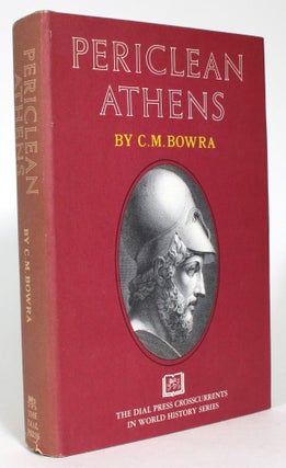 Item #014063 Periclean Athens. C. M. Bowra