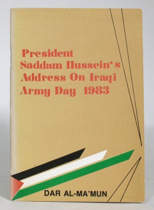 Item #014082 President Saddam Hussein Address On Iraqi Army Day. Saddam Hussein