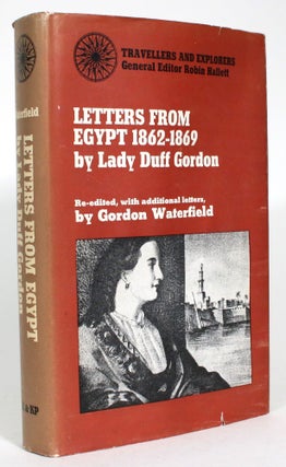 Item #014085 Letters from Egypt 1862-1869 by Lady Duff Gordon. Lady Lucie Duff Gordon, Gordon...