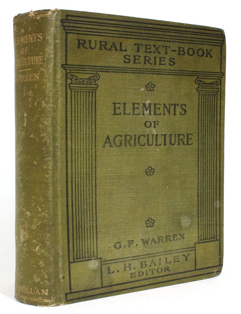 Item #014086 Elements of Agriculture. G. F Warren.