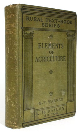 Item #014086 Elements of Agriculture. G. F. Warren