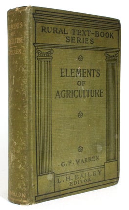 Item #014086 Elements of Agriculture. G. F Warren