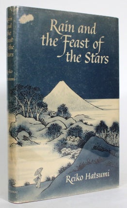 Item #014093 Rain and the Feast of the Stars. Reiko Hatsumi