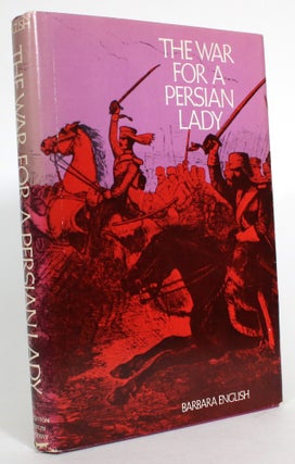 Item #014118 The War for a Persian Lady. Barbara English