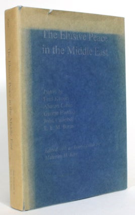 Item #014140 The Elusive Peace in the Middle East. Malcolm H. Kerr