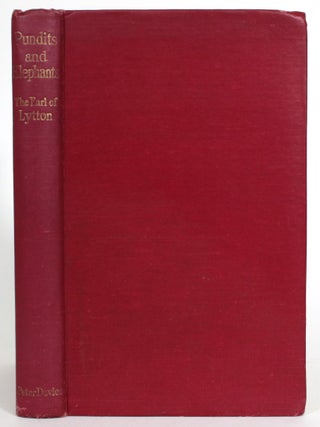 Item #014206 Pundits and Elephants: Being the Experiences of Five Years as Governor of an Indian...