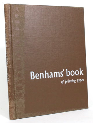 Item #014246 Benham's Book of Printing Types. Benham, Company Limited