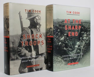 Item #014264 At the Sharp End: Canadians Fighting the Great War, 1914-1916, Volume One; Shock...