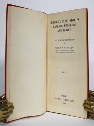 Item #014285 Modern Arabic Stories, Ballads, Proverbs and Idioms, Part I. Colonel A. O Green