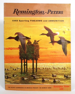 Item #014292 Remington-Peters 1968 Sporting Firearms and Ammunition. Remington Arms of Canada...