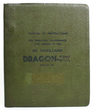 Item #014299 Manual of Instructions for Operation, Maintenance and Rigging of the De Havilland...