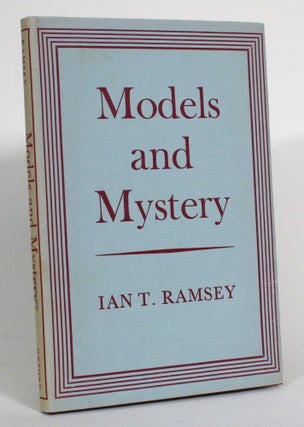 Item #014311 Models and Mystery. Ian T. Ramsey